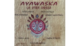 Ayawasca - La Otra Orilla - New Release - MP3